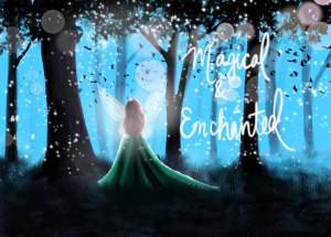 Magical And Enchanted